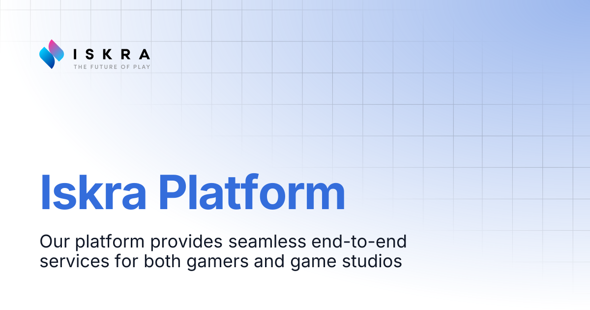 Iskra Platform | Iskra : The Future of Play